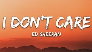 Ed Sheeran & Justin Bieber - I Don't Care (Lyrics)