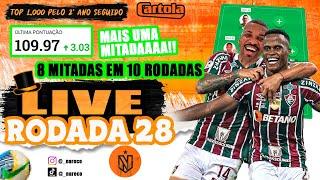 LIVE RODADA 28 - TOP5 DA LIGA DOS YOUTUBERS 2023 - MÉDIA +80pts POR RODADA EM 2 ANOS  TOP1.000 NAC.