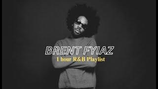 1 hour r&b playlist | chill music playlist | brent faiyaz songs playlist