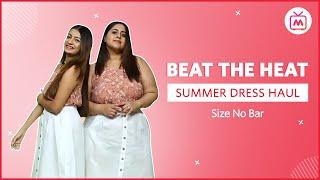 Beat The Heat With These Summer Dress Haul | Size No Bar | Myntra Studio