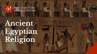 Ancient Egyptian Religion: How were the Ancient Egyptian Gods and Goddesses Worshipped?