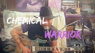 Chemical Warrior - Original Song By Johnnie Ferro