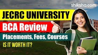 JECRC University BCA Review | Fees, Admission, Placements, Cutoff