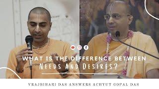 WHAT IS THE DIFFERENCE BETWEEN NEEDS AND DESIRES? |AGENTS OF CHANGE SNIPPETS FT. VRAJBIHARI DAS|