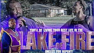 You'll Be Living Your Best Life In The Lake Of Fire Unless You Repent!