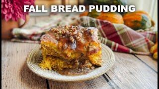 Pumpkin & Praline Bread Pudding Recipe | Quick and Delicious!