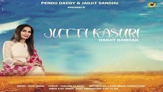 JUTTI KASURI-!Harjit Bamrah ! Pendu Daddy ! New Punjabi Song 2021/Project Jagjit Sandhu / Ajay Films