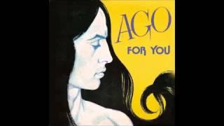 Ago -  For you