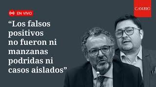 “Los falsos positivos no fueron ni manzanas podridas ni casos aislados”: Magistrado Vidal  | CAMBIO