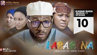 LABARINA SEASON 11 EPISODE 10 KADAN DAGA NA RANAR JUMA’A