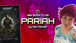 PARIAH by DAN ABNETT: 40k Book Club with Mira