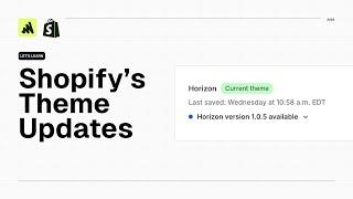 Understanding Theme Updates in Shopify (2025 Update)