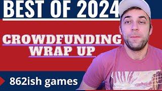 BEST Games of 2024 - Top 34 Crowdfunding Campaigns (out of 862)