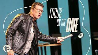 Focus On The One | Pastor Chris Stephens