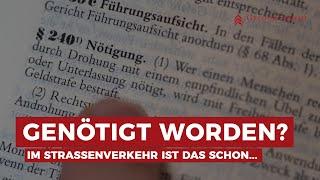 Nötigung im Straßenverkehr! Welche Strafe droht mir als Beschuldigter? Frag einen Verkehrsanwalt!