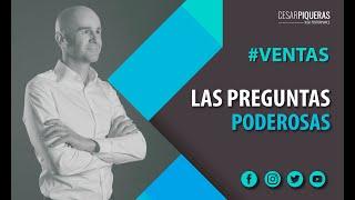 Las preguntas poderosas | Ventas | César Piqueras