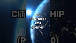 U.S Citizenship Test Part 60 - How many correct answers did you get? #quiz #uscitizenshiptest