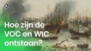 Hoe zijn de VOC en de WIC ontstaan?