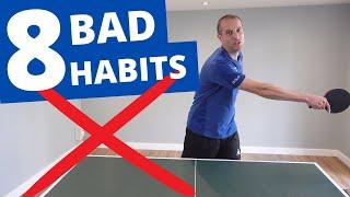 8 BAD table tennis habits, which make you play MUCH WORSE