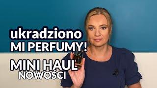 Ukradziono mi perfumy w podróży! Plus mini haul️