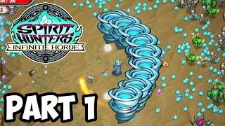 SPIRIT HUNTERS: INFINITE HORDE Gameplay Walkthrough Part 1 FULL GAME | No Commentary