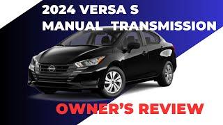 2024 Nissan Versa S | Manual Transmission | Owner's Review