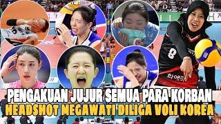 Inilah Pengakuan Eksklusif Semua Korban HEADSHOT Megawati Hangestri Di liga Voly Korea!