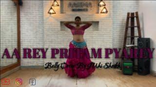 Aa Rey Pritam Pyarey️ | Rowdy Rathore| Belly Dance by Juhi Sheikh || LIKE | SHARE | Subscribe||