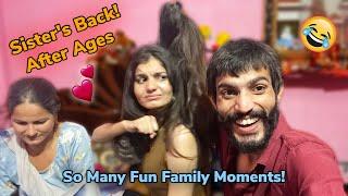 Behen Wapas Aayi Itne Time Baad! Emotional Reunion & Masti 