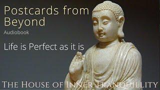 Postcards from Beyond: Life is Perfect as it is. A Buddhist audiobook