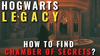 Hogwarts Legacy - How to find Chamber of Secrets?