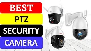 TOP 10 Best PTZ Security Camera in 2023