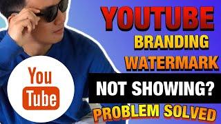 Youtube Branding Watermark Not Showing | How To Fix? | Solution 2020 | V30