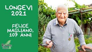 LONGEVI 2021. Felice Magliano, 107 anni