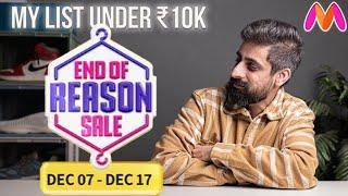 MY  SNEAKER LIST UNDER ₹10,000 | MYNTRA END OF REASON SALE