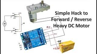 Simple Hack to Forward / Reverse Heavy Duty DC Motor