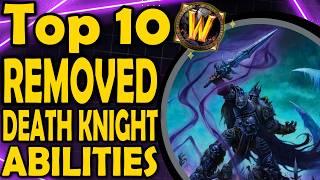 Top 10 Removed Death Knight Abilities