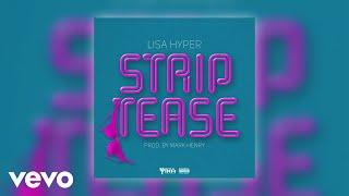 Lisa Hyper - Strip Tease (Official Audio)