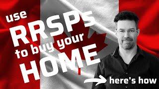 RRSP First Time Home Buyer : how to use RRSPs to buy a home