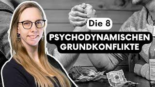 8 Psychodynamische Grundkonflikte  - Konflikttypen nach OPD leicht erklärt