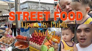 Lipa City Public Market...Street Food