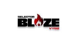 Hot & Soft Indian Mix | Selector BlazeVybz