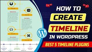 How to create timeline in WordPress website | Best 5 WordPress timeline plugin