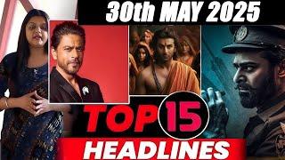 Top 15 Big News of Bollywood | 30th  MAY 2025 | Salman Khan , Ramayana, Sunny Deol, Amir Khan
