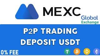 mexc global exchange p2p trading || mexc me deposit kaise kare #mexc