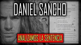 DANIEL SANCHO   LA SENTENCIA HUNDE A LA DEFENSA 