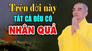 "Tất Cả Đều Có NHÂN QUẢ" Mọi Thứ Trên Đời Không Tự Nhiên Mà Đến ( NÊN NGHE )