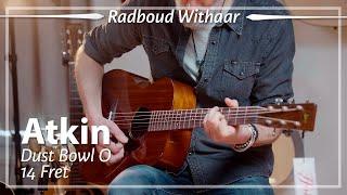 Atkin Dust Bowl O 14 Fret played by Radboud Withaar | Demo
