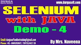 SELENIUM with JAVA tutorials || Demo - 4 || by Mrs. Naveena On 28-10-2024 @9PM IST