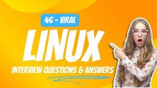 Viral - Linux Interview Questions and Answers | Tech Arkit